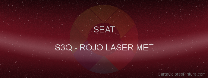 Pintura Seat S3Q Rojo Laser Met.