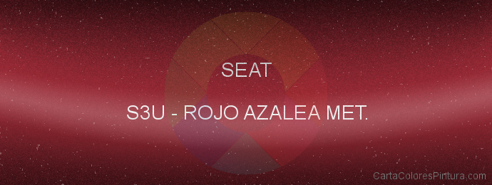 Pintura Seat S3U Rojo Azalea Met.