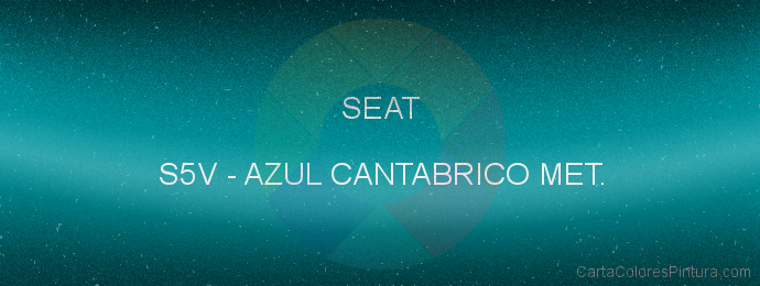 Pintura Seat S5V Azul Cantabrico Met.