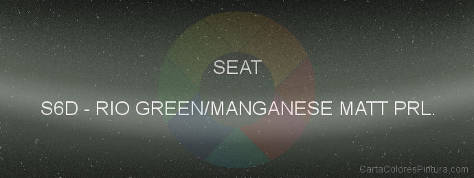 Pintura Seat S6D Rio Green/manganese Matt Prl.