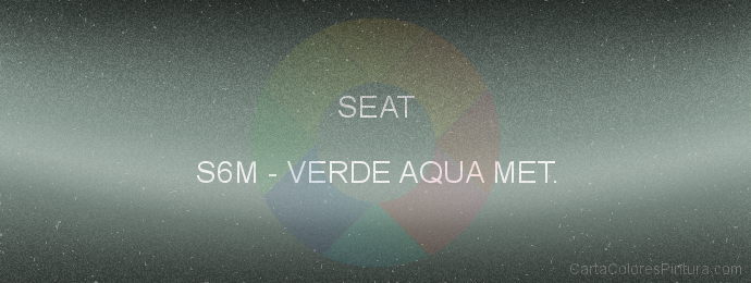 Pintura Seat S6M Verde Aqua Met.