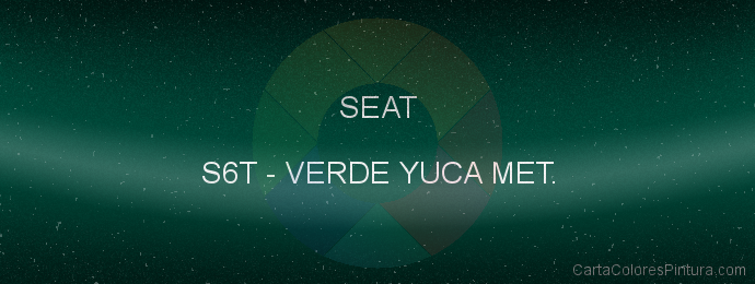 Pintura Seat S6T Verde Yuca Met.