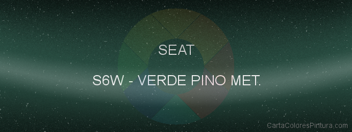 Pintura Seat S6W Verde Pino Met.