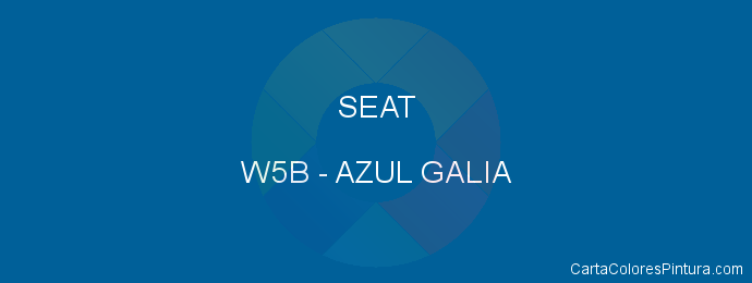 Pintura Seat W5B Azul Galia