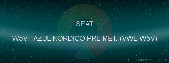 Pintura Seat W5V Azul Nordico Prl.met. (vwl-w5v)