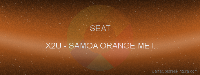 Pintura Seat X2U Samoa Orange Met.