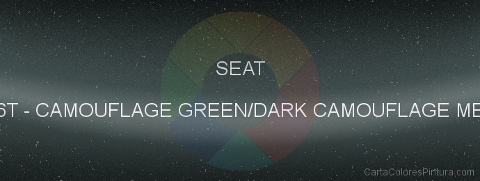 Pintura Seat X6T Camouflage Green/dark Camouflage Met.