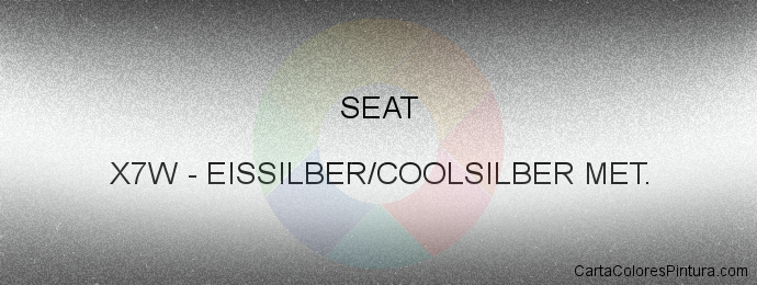 Pintura Seat X7W Eissilber/coolsilber Met.