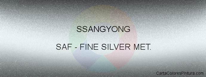 Pintura Ssangyong SAF Fine Silver Met.