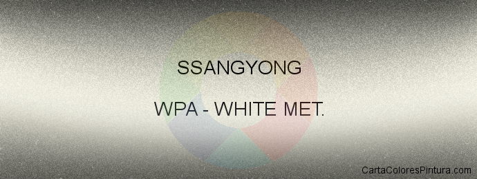 Pintura Ssangyong WPA White Met.