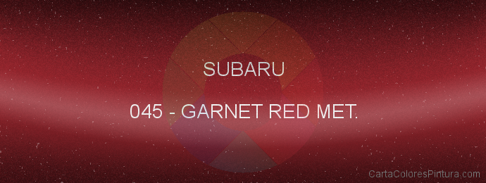 Pintura Subaru 045 Garnet Red Met.