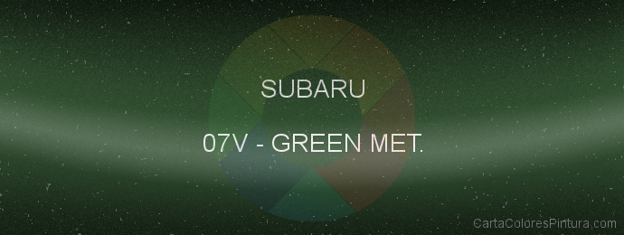 Pintura Subaru 07V Green Met.
