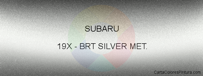 Pintura Subaru 19X Brt Silver Met.