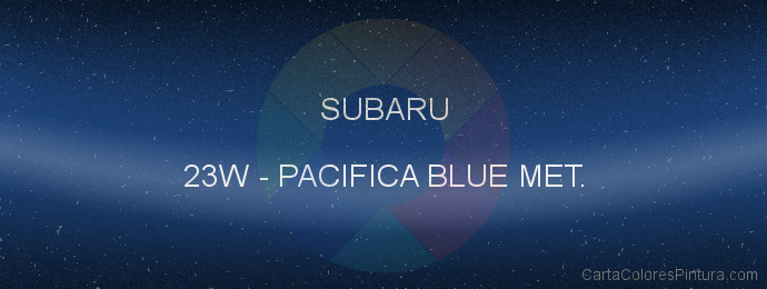 Pintura Subaru 23W Pacifica Blue Met.