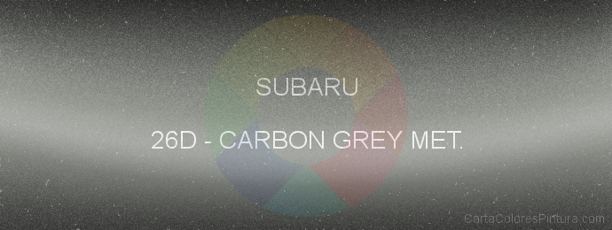 Pintura Subaru 26D Carbon Grey Met.