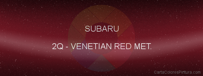 Pintura Subaru 2Q Venetian Red Met.