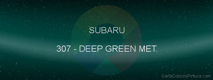 Pintura Subaru 307 Deep Green Met.