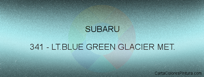 Pintura Subaru 341 Lt.blue Green Glacier Met.