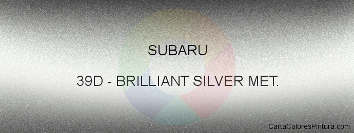 Pintura Subaru 39D Brilliant Silver Met.