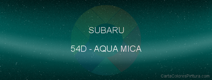 Pintura Subaru 54D Aqua Mica