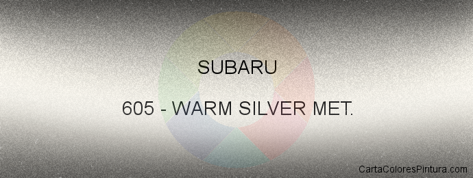 Pintura Subaru 605 Warm Silver Met.