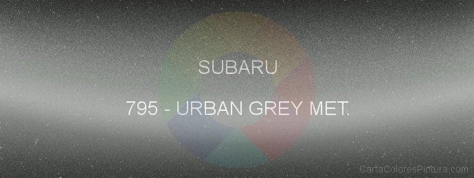Pintura Subaru 795 Urban Grey Met.
