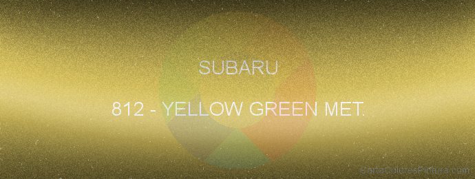 Pintura Subaru 812 Yellow Green Met.