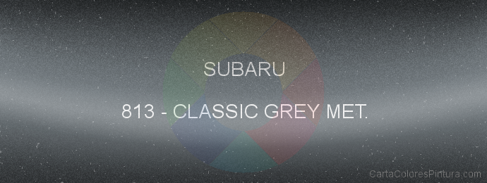 Pintura Subaru 813 Classic Grey Met.