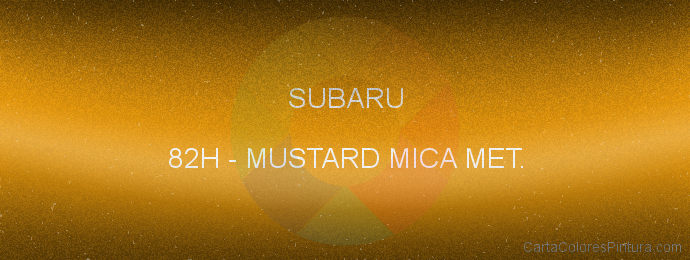 Pintura Subaru 82H Mustard Mica Met.