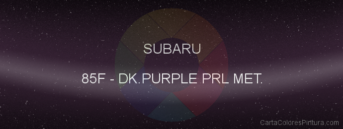 Pintura Subaru 85F Dk.purple Prl Met.