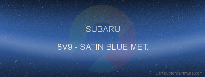 Pintura Subaru 8V9 Satin Blue Met.