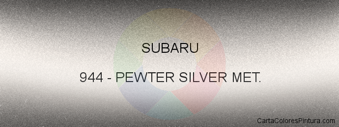 Pintura Subaru 944 Pewter Silver Met.