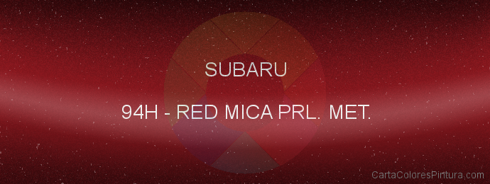 Pintura Subaru 94H Red Mica Prl. Met.