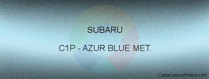 Pintura Subaru C1P Azur Blue Met.