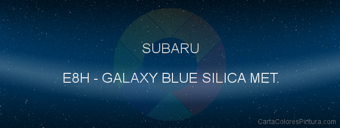 Pintura Subaru E8H Galaxy Blue Silica Met.