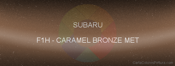 Pintura Subaru F1H Caramel Bronze Met