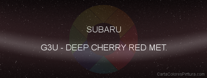 Pintura Subaru G3U Deep Cherry Red Met.