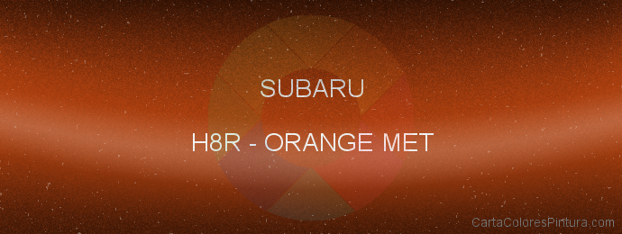 Pintura Subaru H8R Orange Met