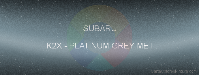 Pintura Subaru K2X Platinum Grey Met