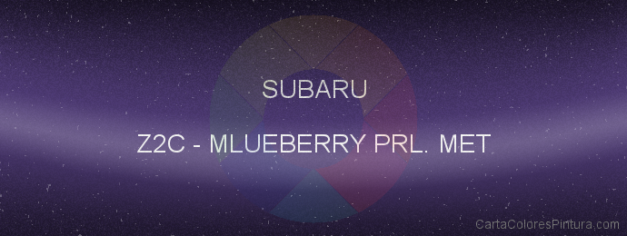 Pintura Subaru Z2C Mlueberry Prl. Met