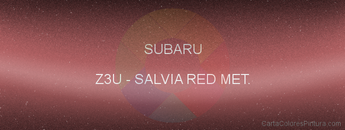 Pintura Subaru Z3U Salvia Red Met.