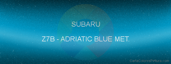 Pintura Subaru Z7B Adriatic Blue Met.
