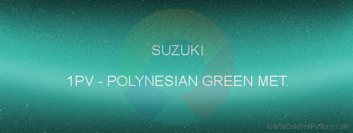 Pintura Suzuki 1PV Polynesian Green Met.