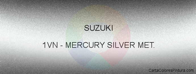 Pintura Suzuki 1VN Mercury Silver Met.