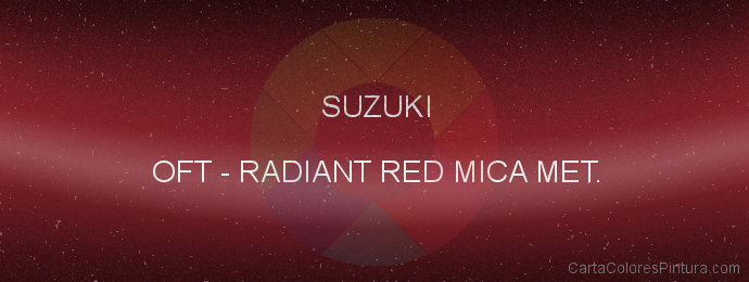Pintura Suzuki OFT Radiant Red Mica Met.