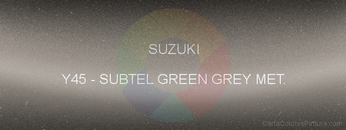 Pintura Suzuki Y45 Subtel Green Grey Met.