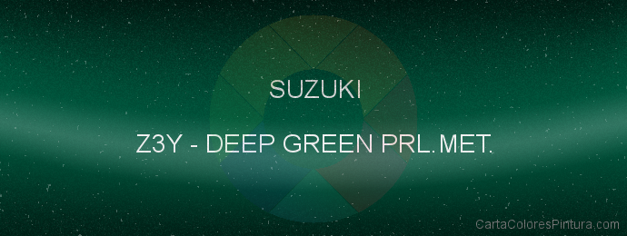 Pintura Suzuki Z3Y Deep Green Prl.met.