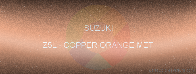 Pintura Suzuki Z5L Copper Orange Met.