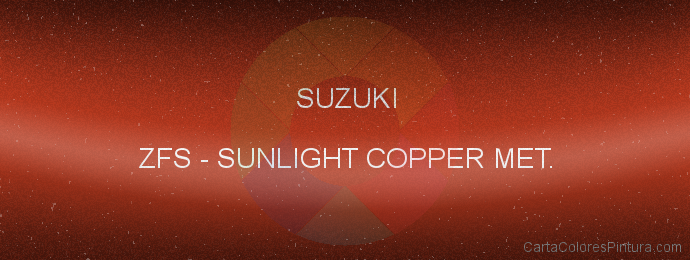Pintura Suzuki ZFS Sunlight Copper Met.
