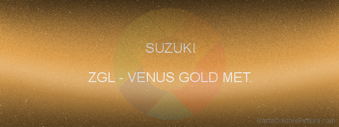 Pintura Suzuki ZGL Venus Gold Met.